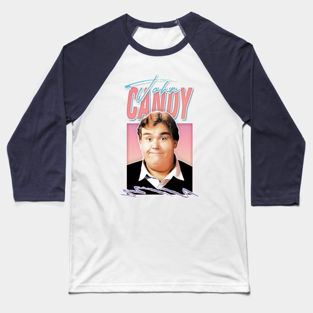 John Candy / 80s Style Retro Fan Art Baseball T-Shirt by DankFutura